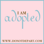 I am Adopted