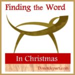 Finding the word in Christmas www.donotdepart.com