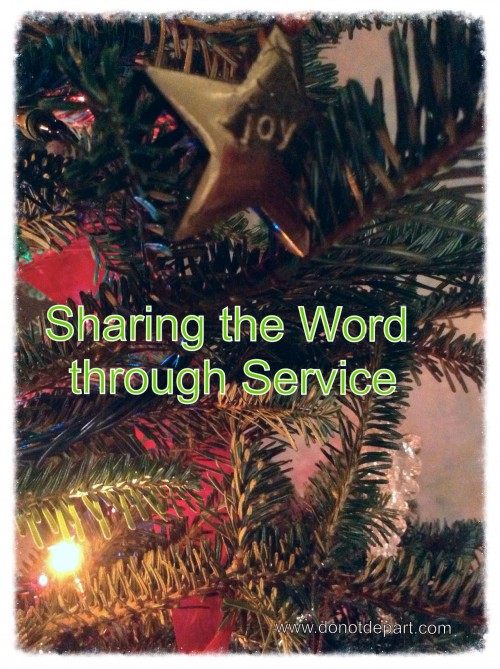 Sharing the Word through Service - Ideas from Do Not Depart