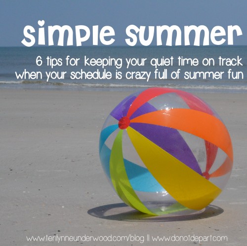 6 tips for keeping quiet time on track during summer || Teri Lynne Underwood