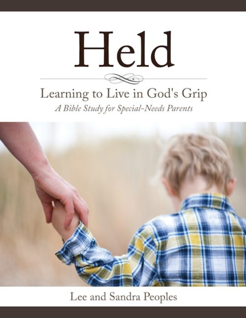 Held: Learning to Live in God's Grip by Lee and Sandra Peoples
