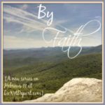 By Faith - Hebrews 11 series