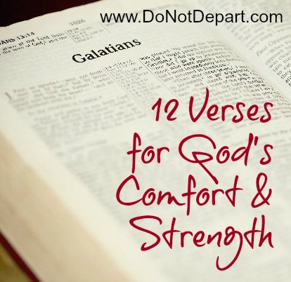 12 Verses For God S Comfort Strength Do Not Depart