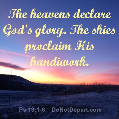 VERSE OF THE DAY The heavens declare the glory of God; the skies proclaim  the work of his hands. Day after day they…