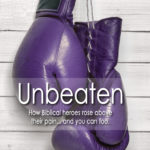 Unbeaten: Must-read Bible study and devotional book!