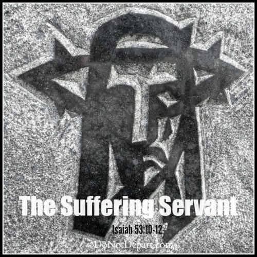 The Suffering Servant - God's Full Expression of Love (Isaiah 53:10-12)