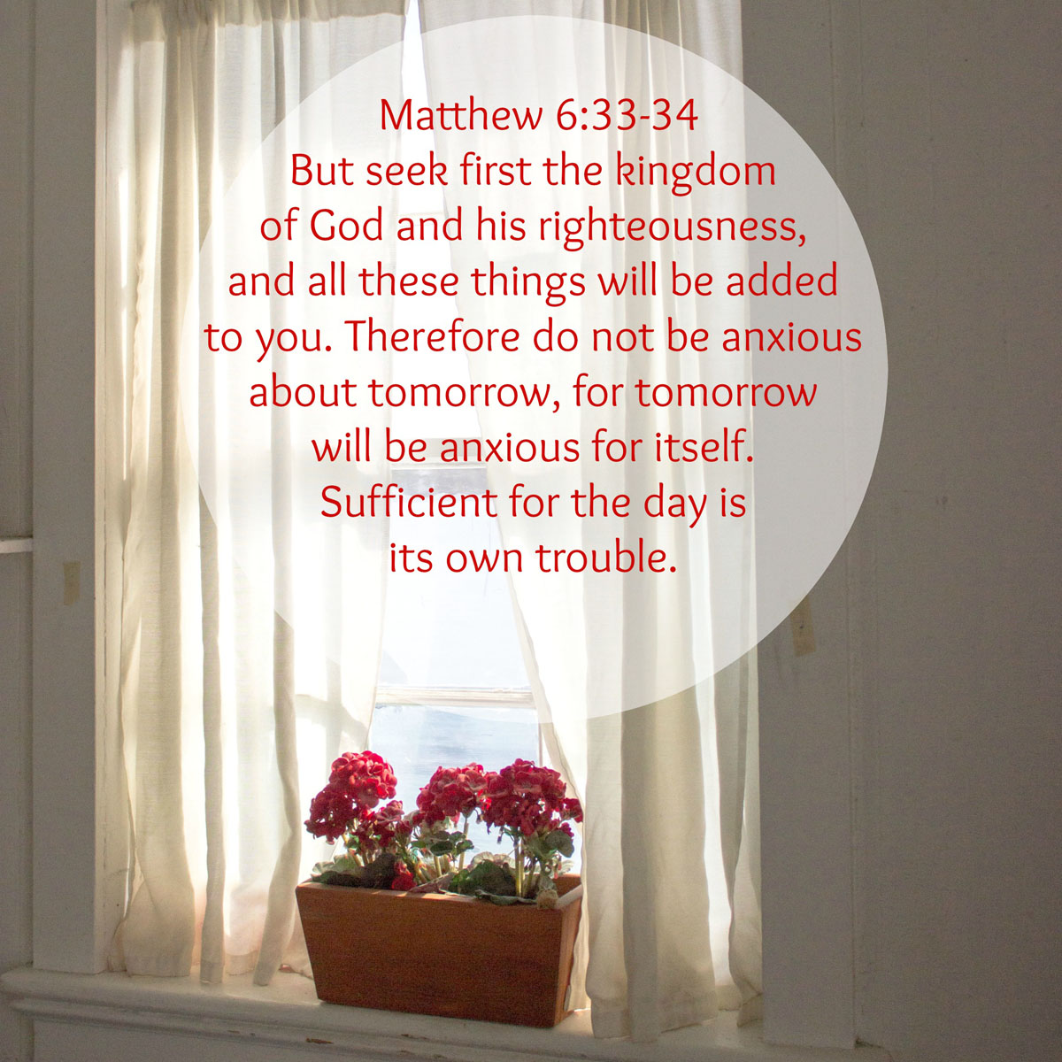 Enough Grace For Today Memorizing Matthew 6 33 34 Do Not Depart