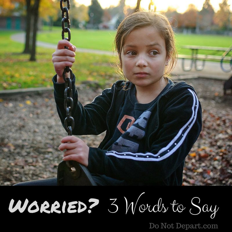 Worried-3-Words-to-Say