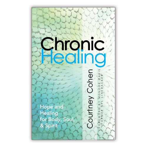 Chronic Healing by Courtney Cohen