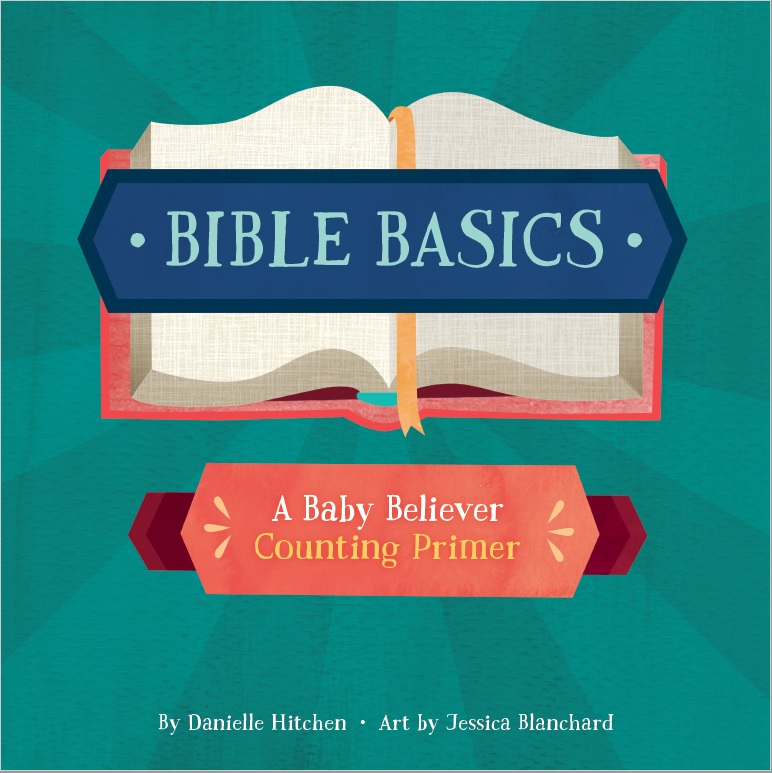 Bible Basics: A Counting Primer - teach your young children foundational Christian beliefs. 