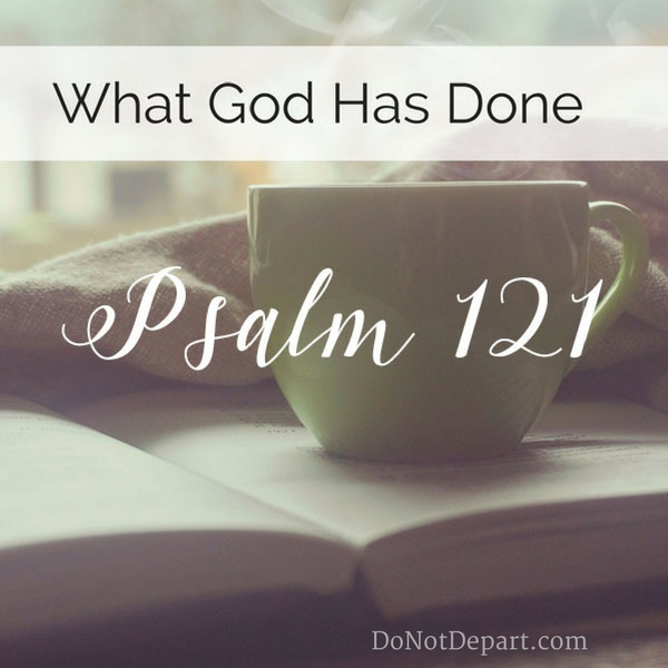 God-has-done-Psalm-121