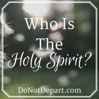 Who is the Holy Spirit? A month long series examining the person and works of the Holy Spirit