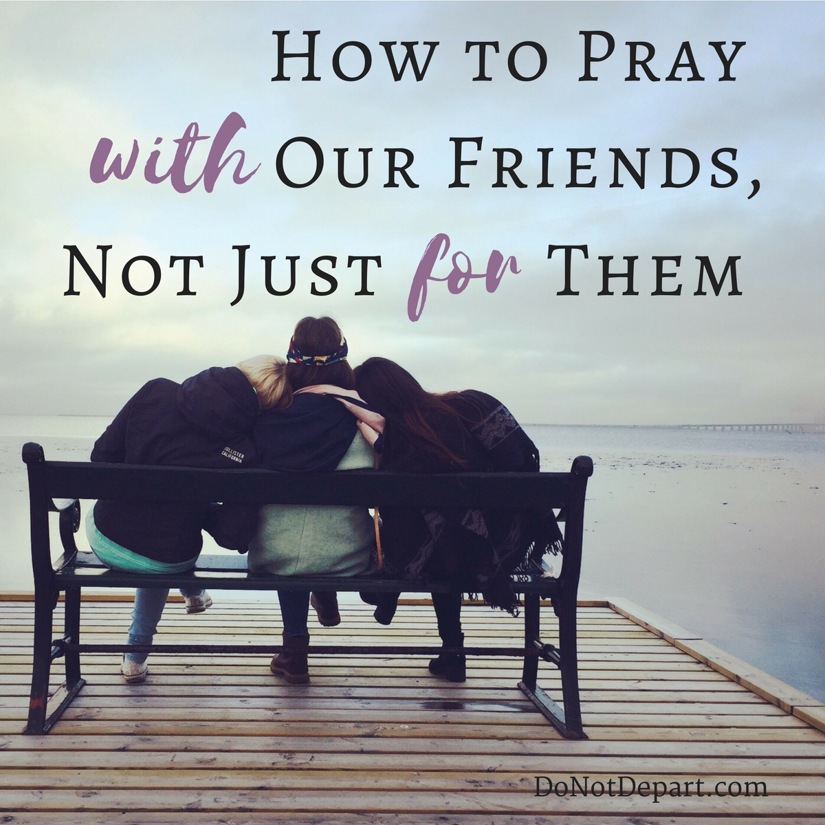 23 Prayers for a Friend — Best Friends Prayer