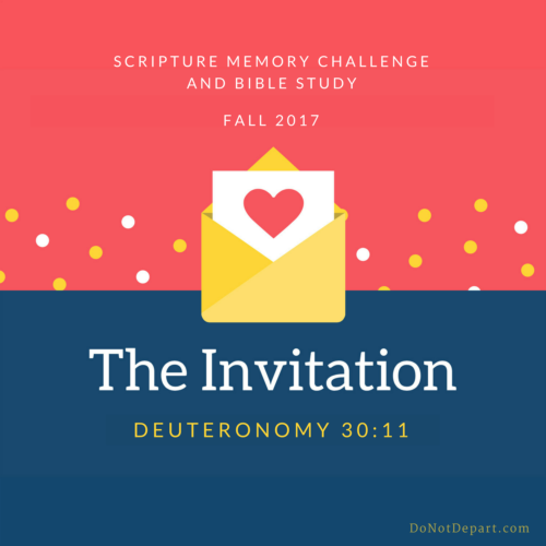 The Invitation: Printable Bible study guide for Deuteronomy 30:11