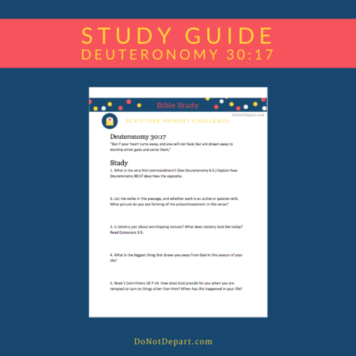 Printable Study Guide for Deuteronomy 30:17