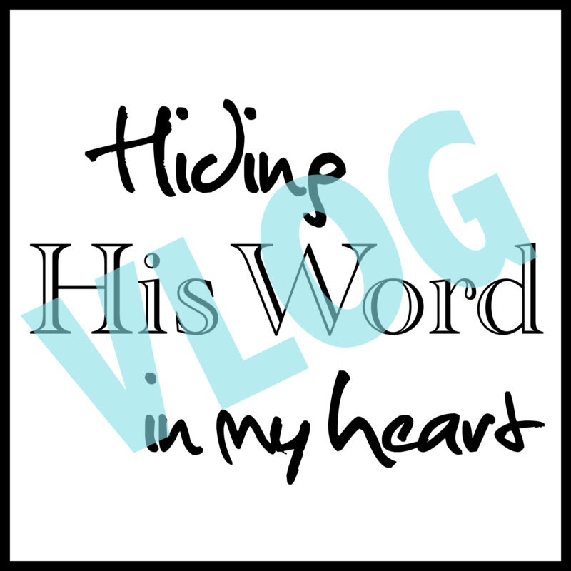Hiding His Word :: Vlog Link-up