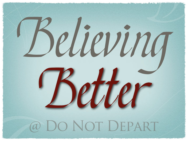 Believing Better