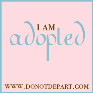 I Am Adopted