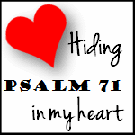 Free Resources for Memorizing Psalm 71