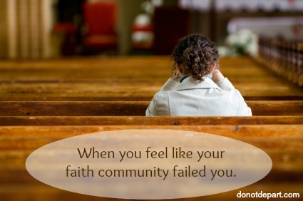 When Your Faith Community Fails You