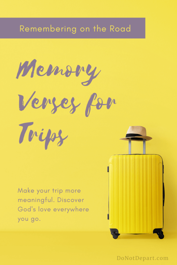 Memory Verses for Trips