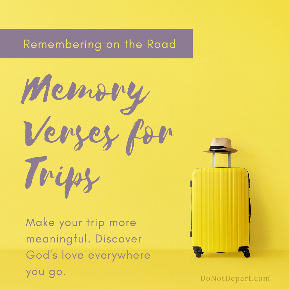Remembering on the road: Memory verses for trips (and free printable)