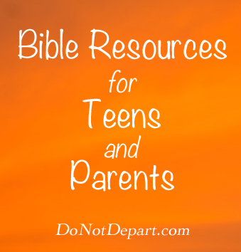 Bible Resources for Teens and Parents