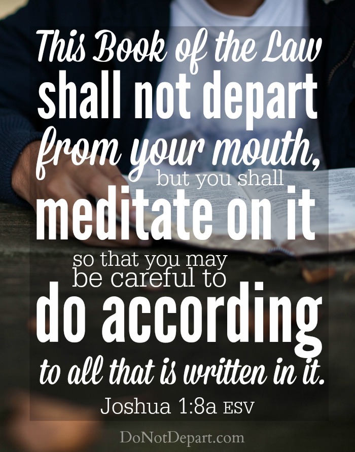 Joshua 1:8 Visit DoNotDepart.com for more shareable scripture graphics! #SpreadTheWord