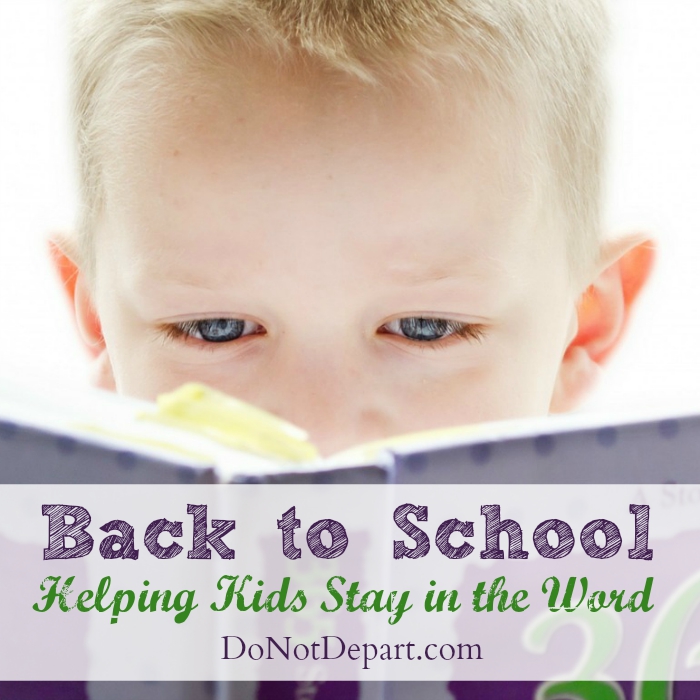 Back to School: Helping Kids Stay in the Word