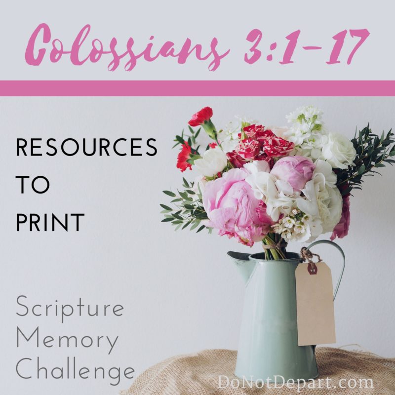 Resources to Memorize Colossians 3:1-17 {Printables}