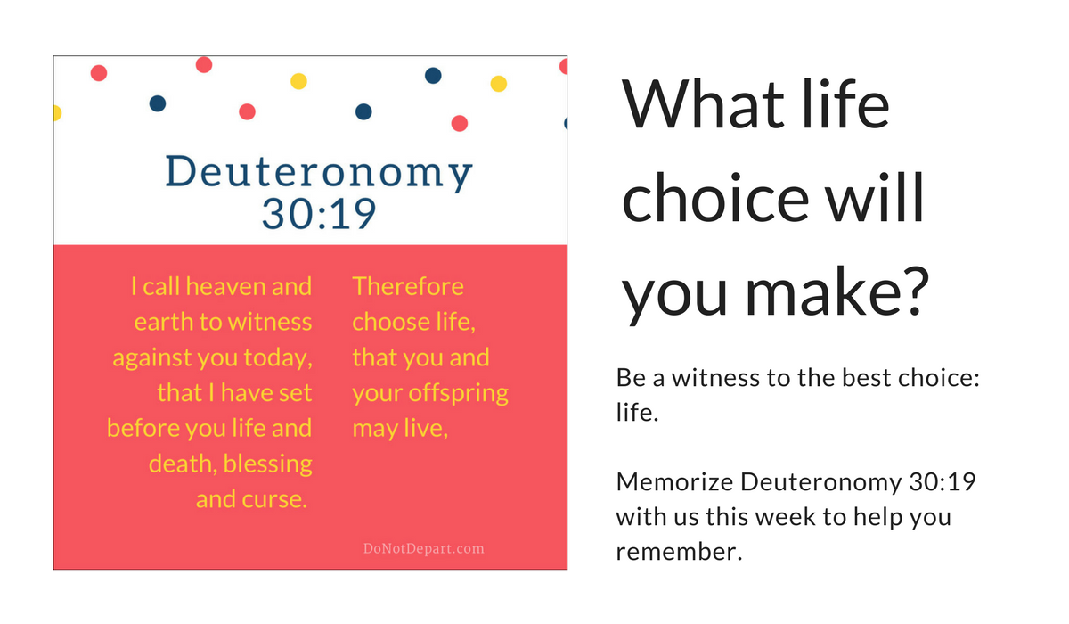 Watch Your Decision - Memorize Deuteronomy 30:19 - Do Not Depart