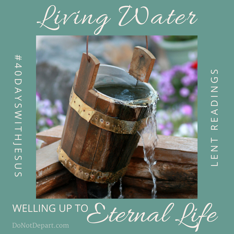 The Son Gives Living Water Welling up to Eternal Life: John 3-5