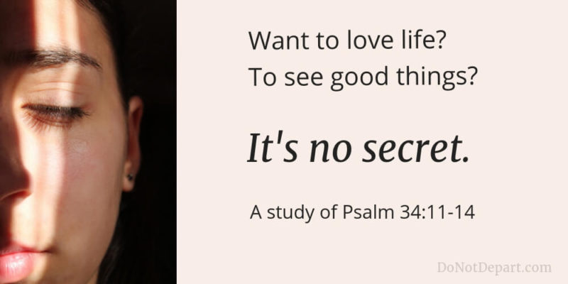 Love Life No Secret Psalm 34