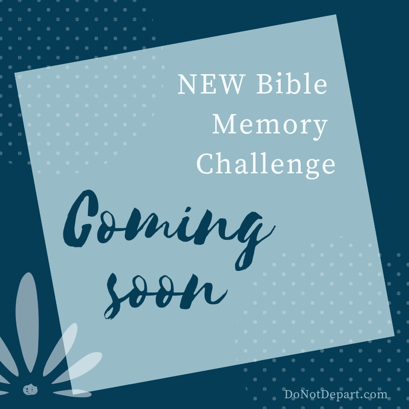 NEW Bible Memory Challenge – Coming Soon!