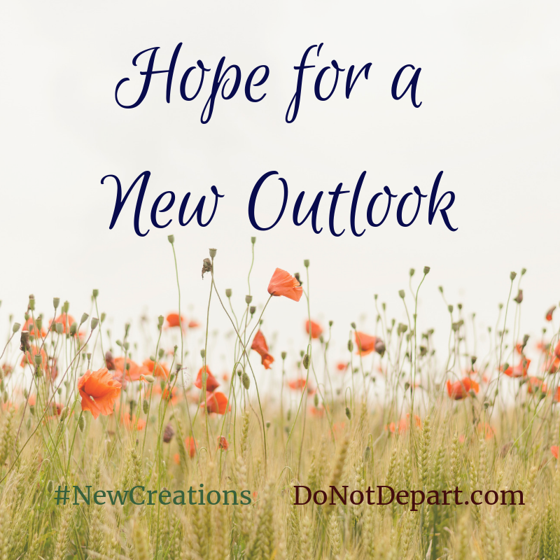 Hope for a New Outlook