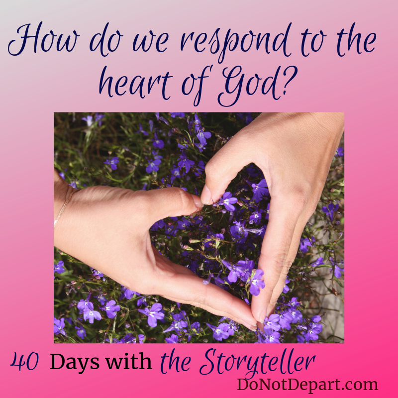 How Do We Respond to the Heart of God?