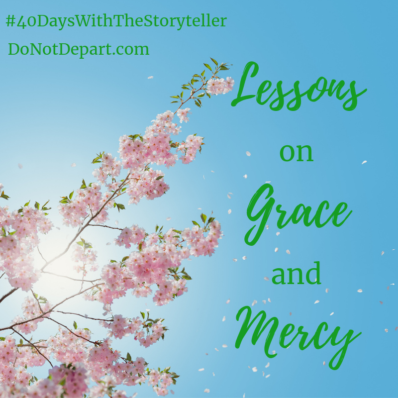 Lessons on Grace and Mercy