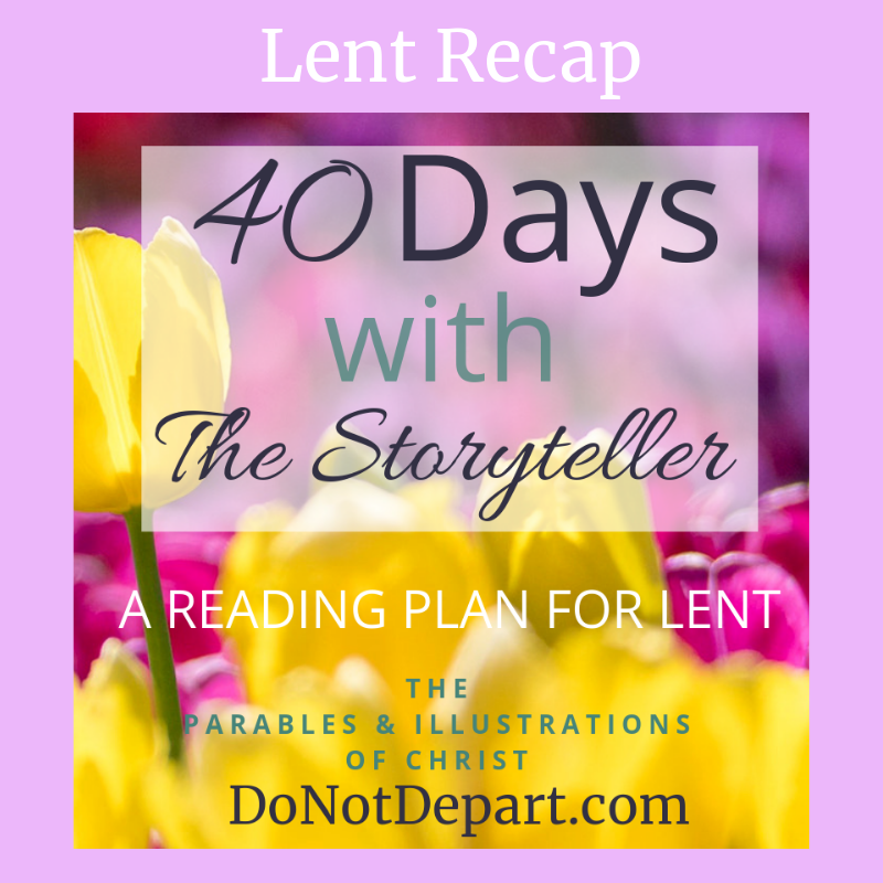 40 Days with The Storyteller: Lent Recap