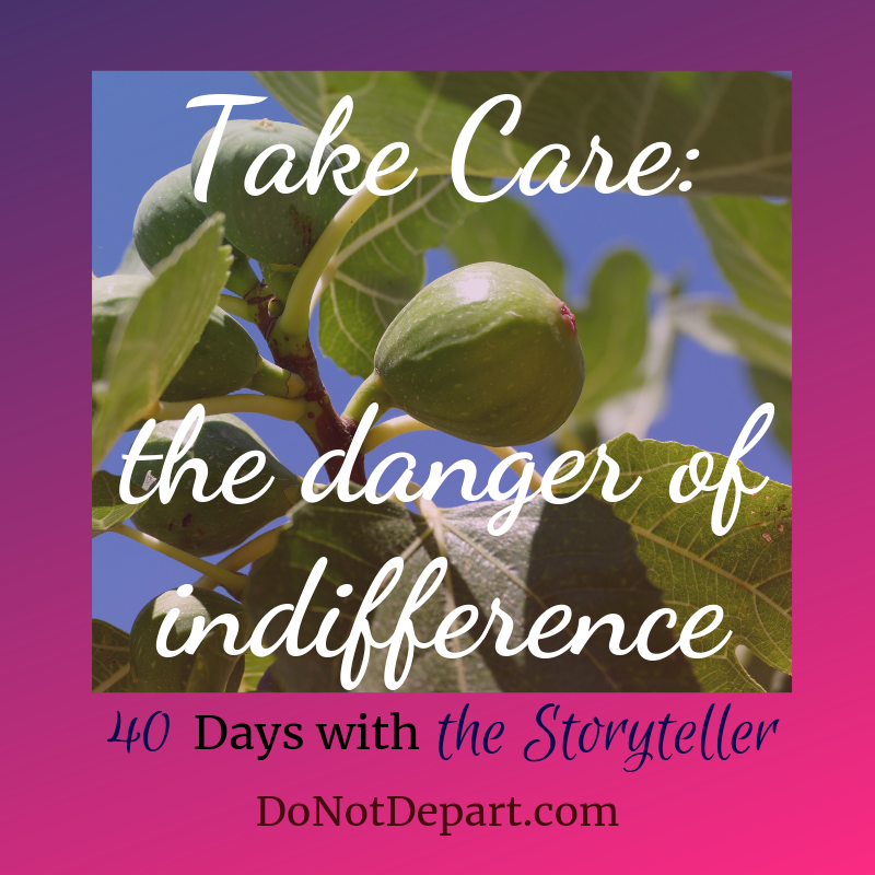 Take Care: the danger of indifference