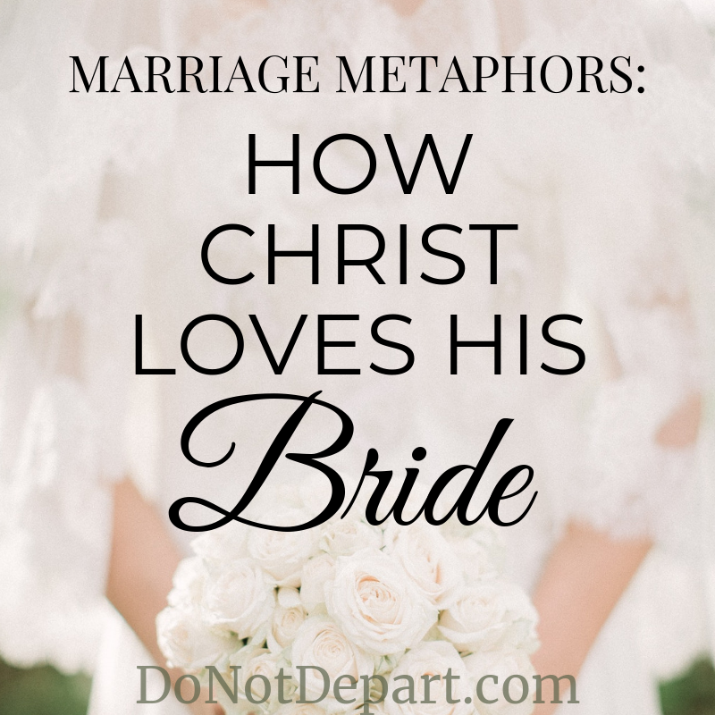 How Christ Loves His Bride