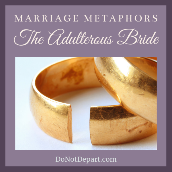 How are Believers adulterous? God uses marriage as a metaphor for His relationship with His people throughout Scripture. In the book of Homer He uses adultery as a metaphor for idolatry. DoNotDepart.com