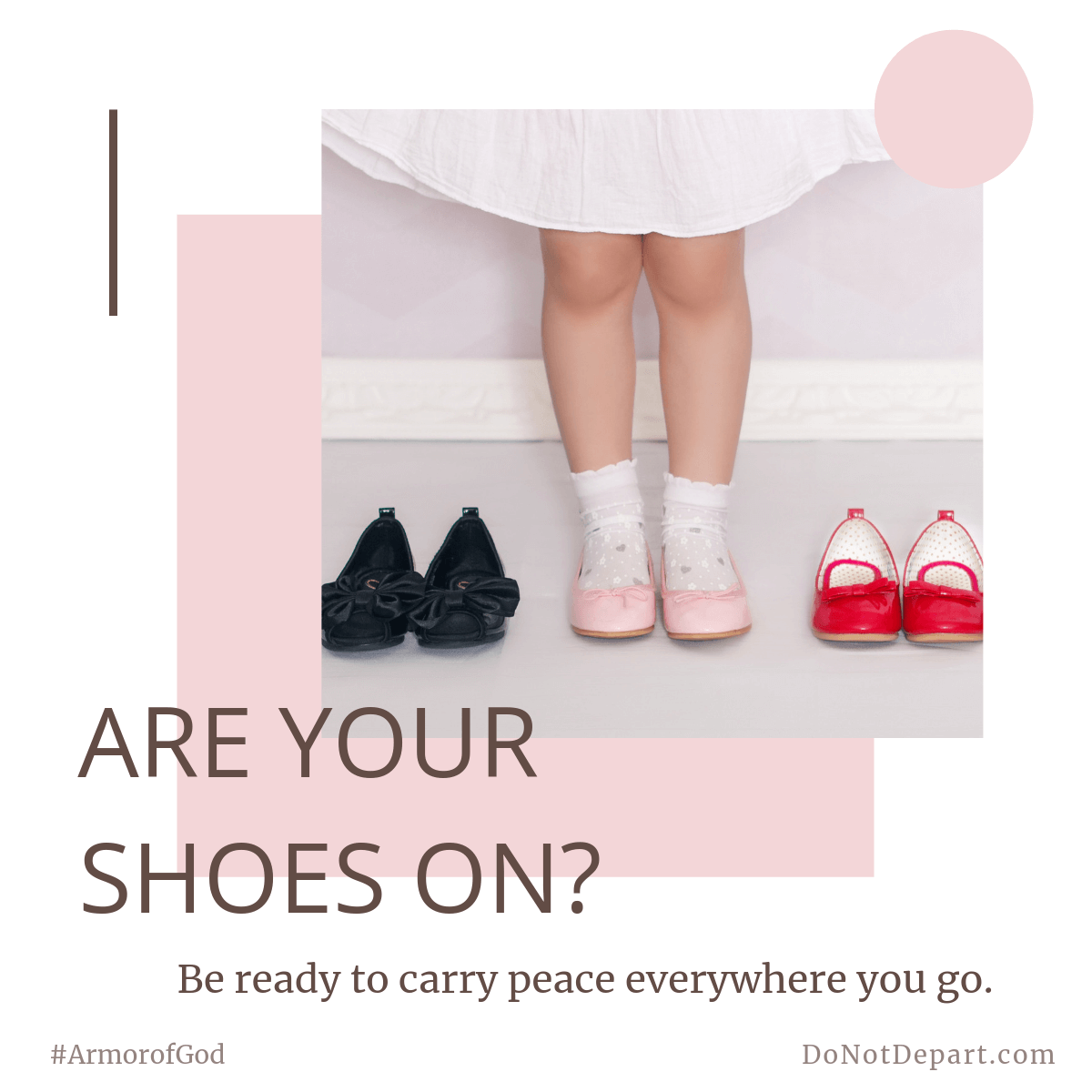 Are Your Shoes On? Carry Peace
