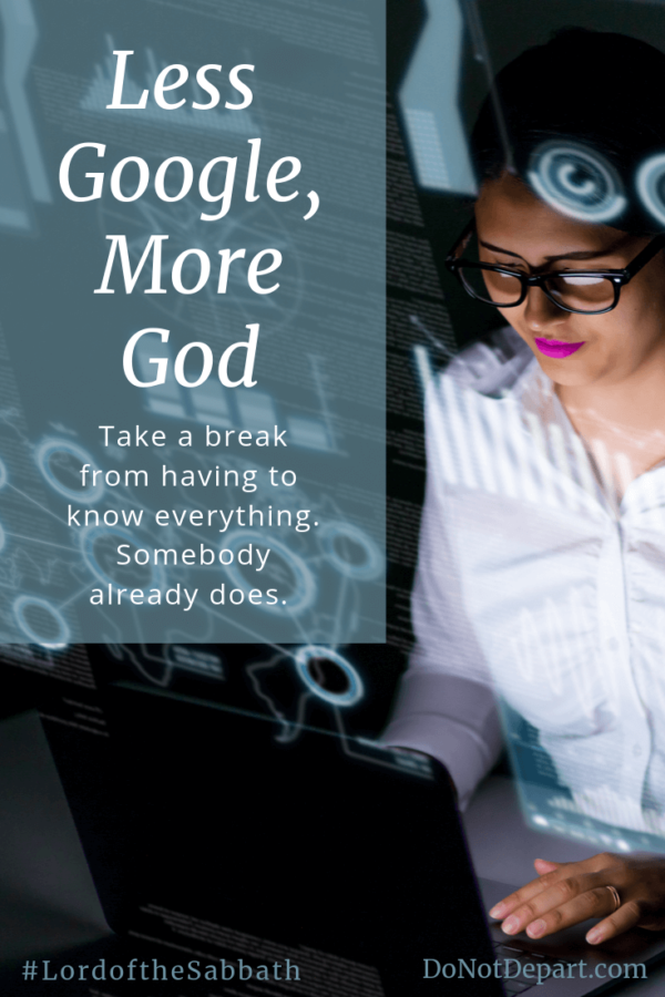 Less Google, More God