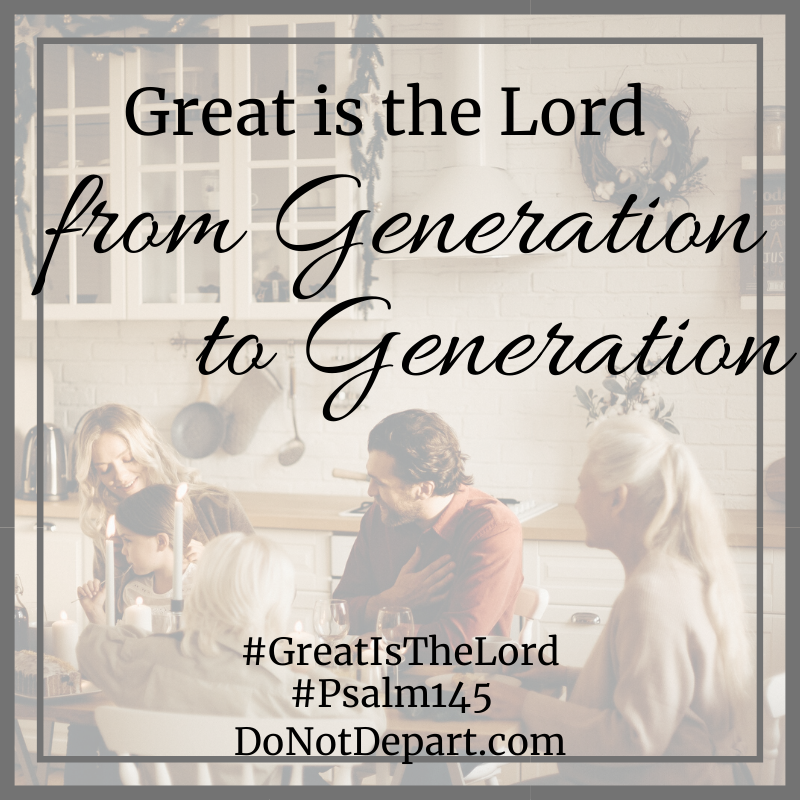Great is the Lord from Generation to Generation