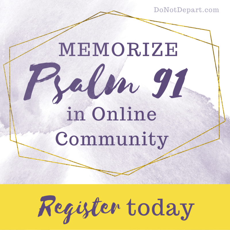 Sign Up to Memorize Psalm 91 to Fight Fear of COVID-19