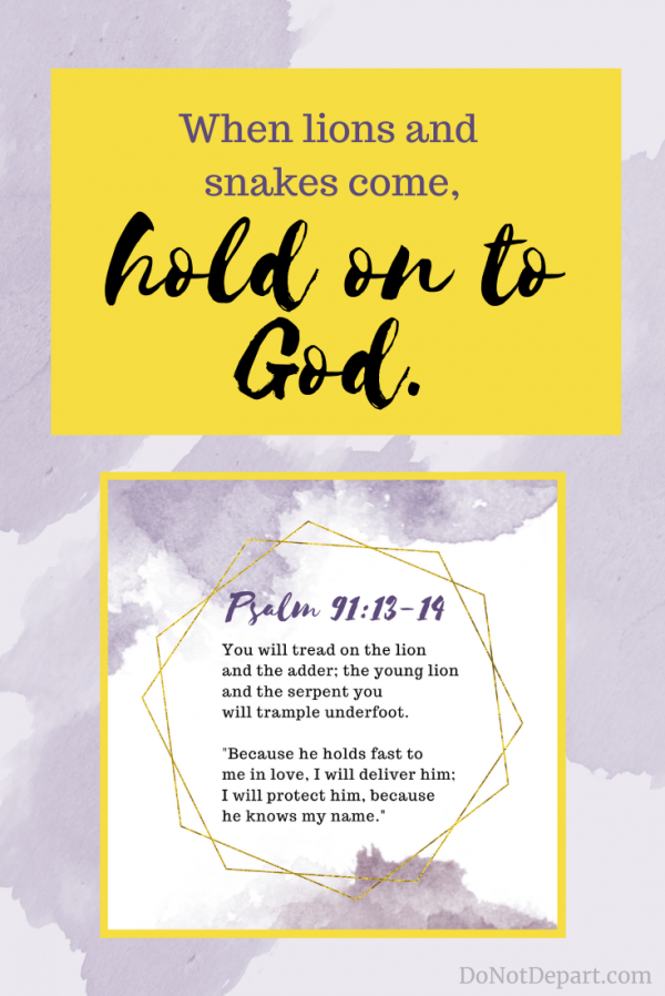 Psalm 91 13 14 pin Do Not Depart