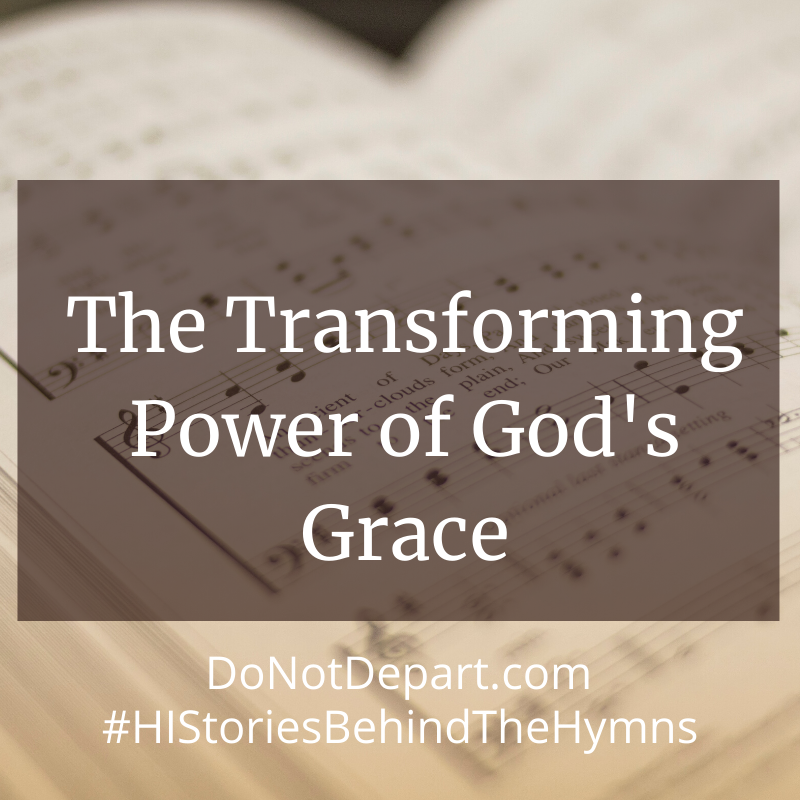 The Transforming Power of God’s Grace