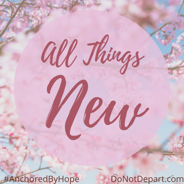 All Things New