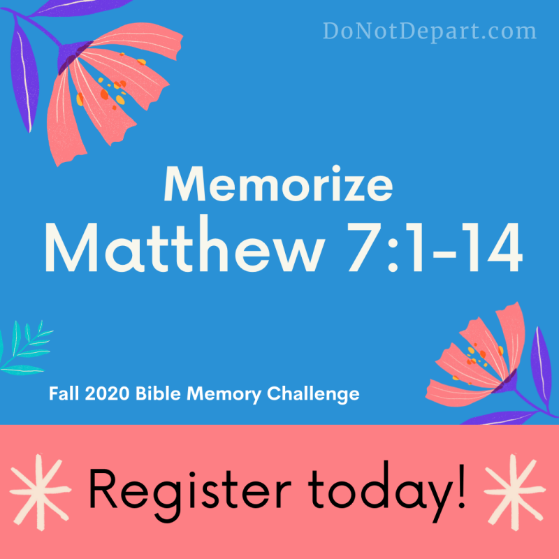 Sign Up to Memorize the Red Letters {Matthew 7:1-14}