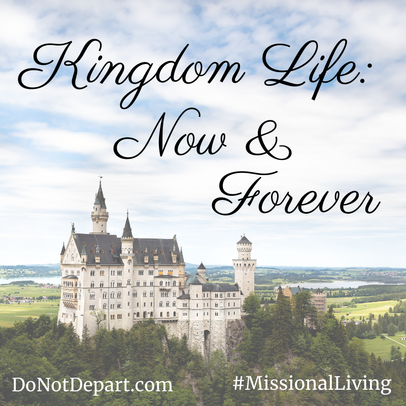 Kingdom Life: Now and Forever